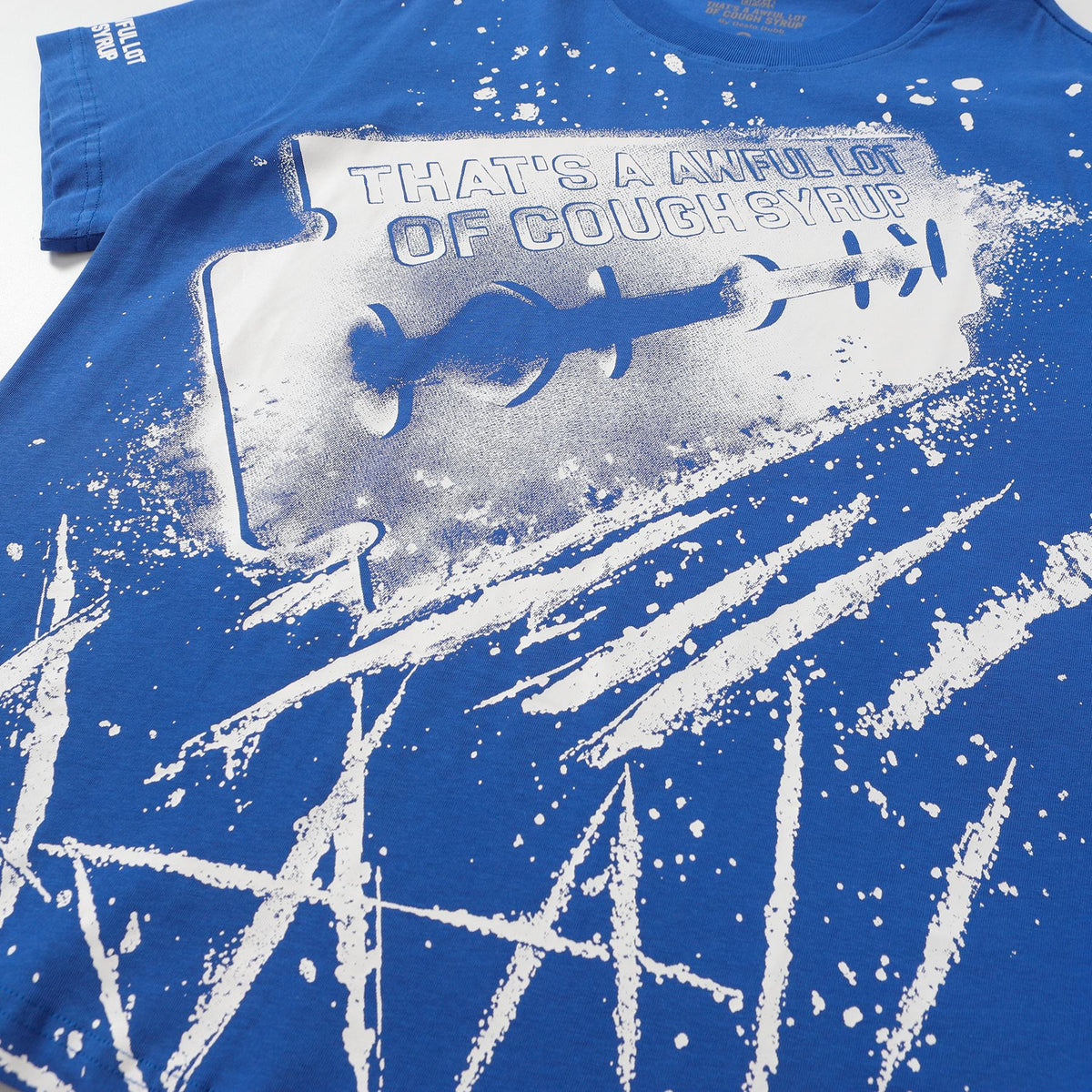 THAT'S A AWFUL LOT OF COUGH SYRUP Blue Graphic T-Shirt