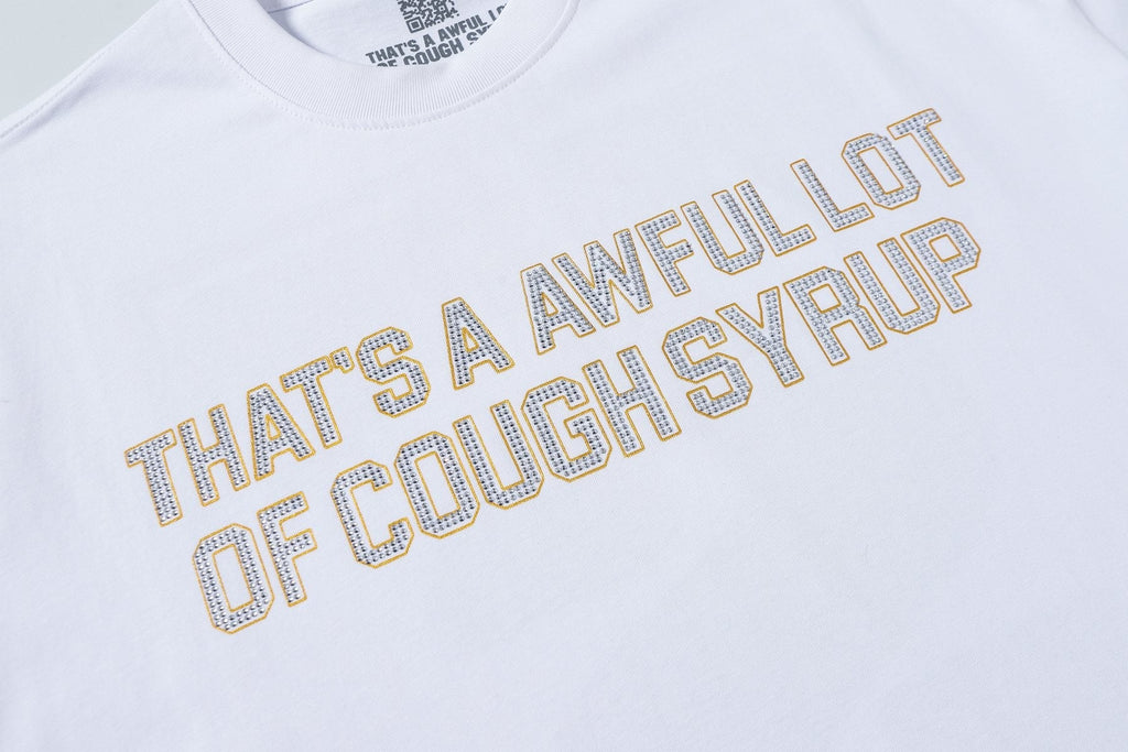 THAT'S A AWFUL LOT OF COUGH SYRUP Dough Syrup Records Dollar Graphic T-Shirt